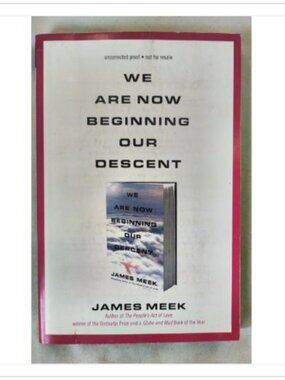 We Are Now Beginning Our Descent james Meek 2008 Proof